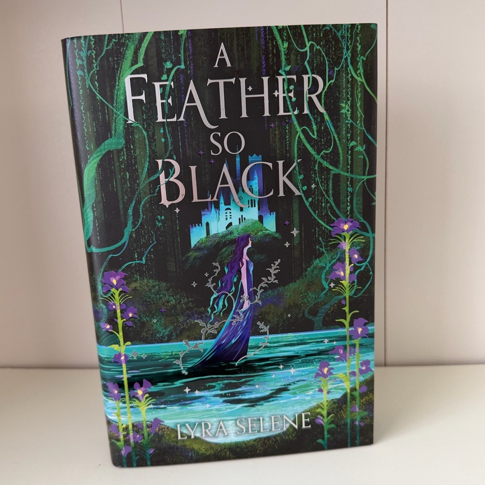 A Feather So Black by Lyra Selene **Fairyloot ed.